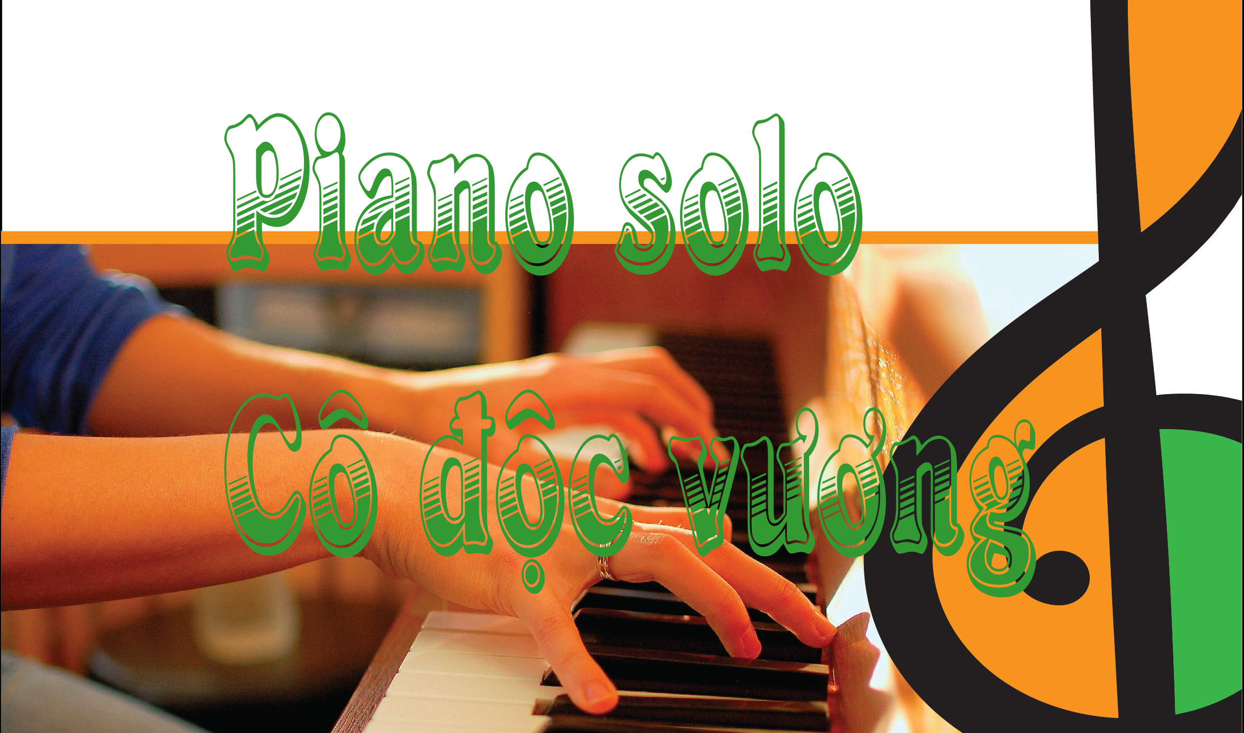 Piano Solo - Cô Độc Vương